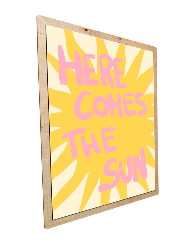 Here comes the sun