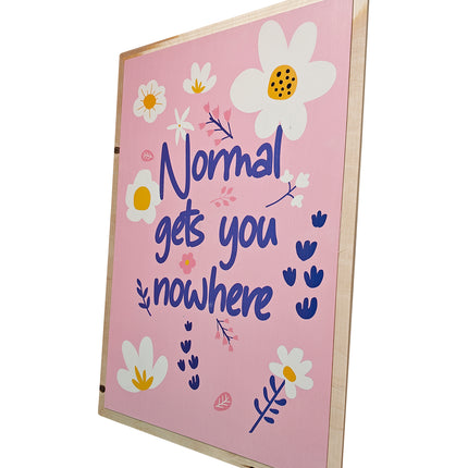 Normal gets you nowhere