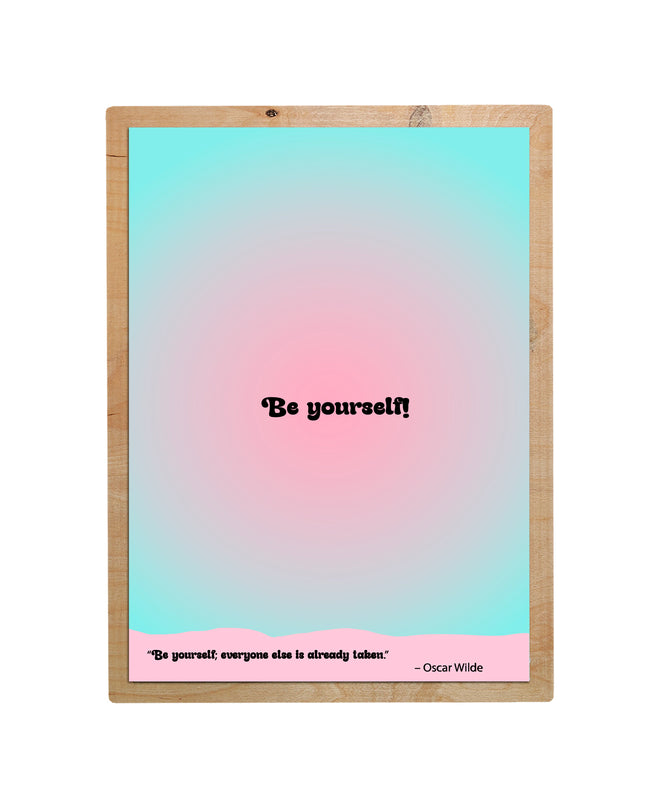 Citat print Be yourself