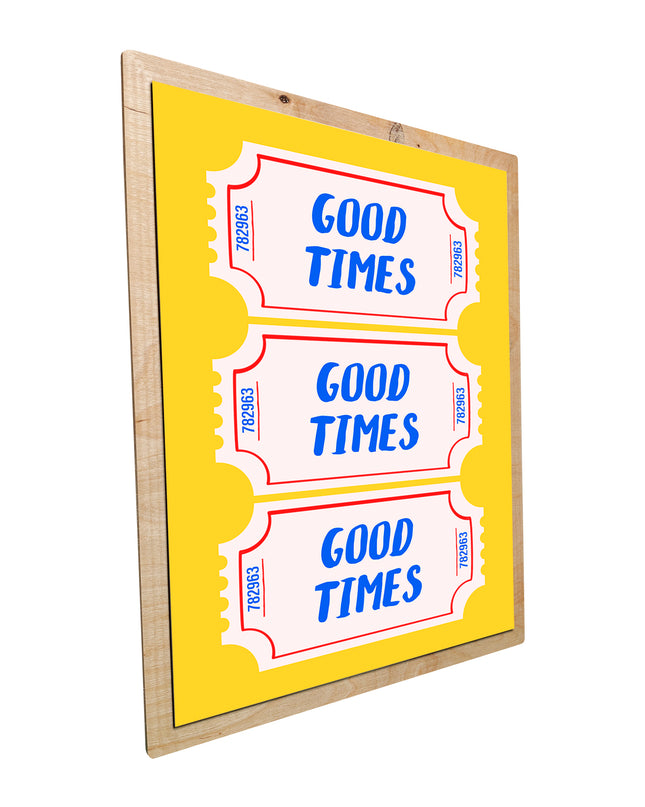 Good times tickets