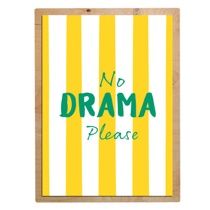 No Drama Please