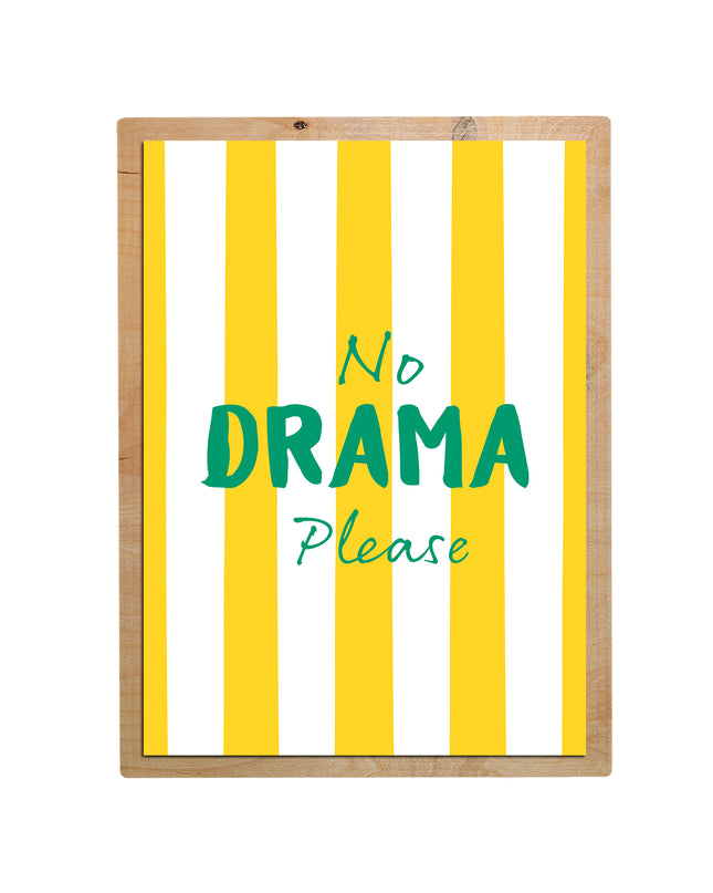 No Drama Please