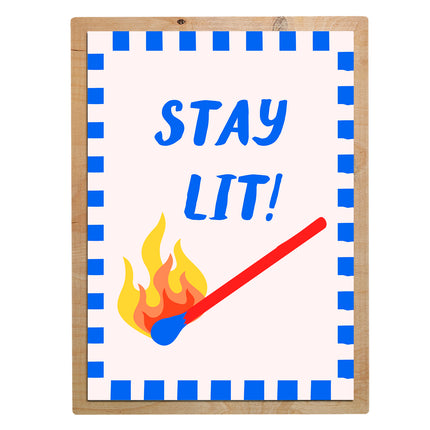 Stay Lit