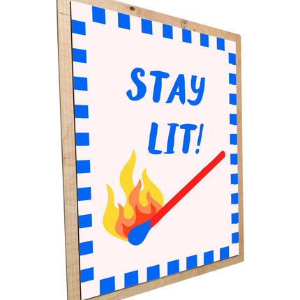Stay Lit