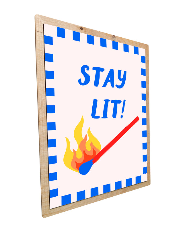 Stay Lit